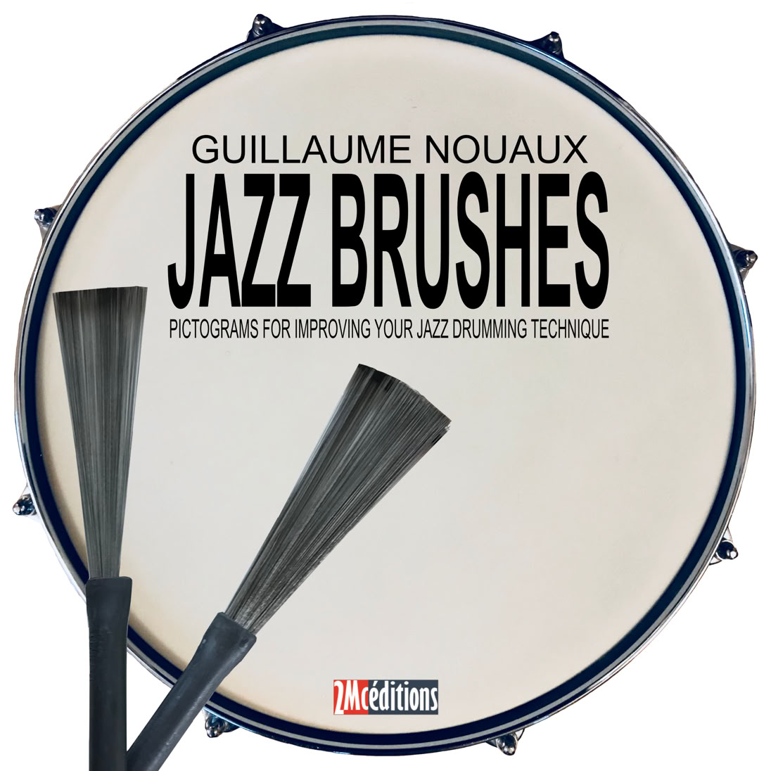 GUILLAUME NOUAUX | Jazz Brushes (2Mc éditions)
